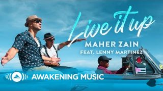 Maher Zain – Live It Up feat. Lenny Martinez (Official Music Video)